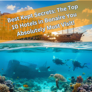 Best Kept Secrets The Top 10 Hotels in Bonaire You Absolutely Must Visit!-2