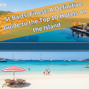 Top 10 Hotels on St Barts